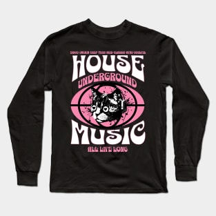 HOUSE MUSIC  - Underground Cat  (White/Pink) Long Sleeve T-Shirt